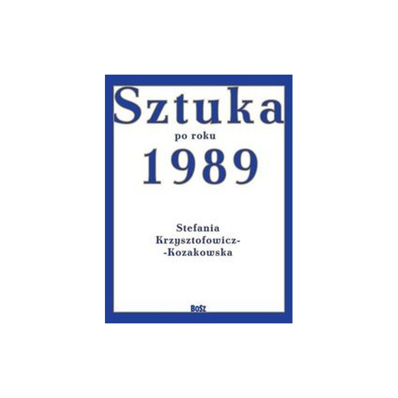 SZTUKA OD ROKU 1989