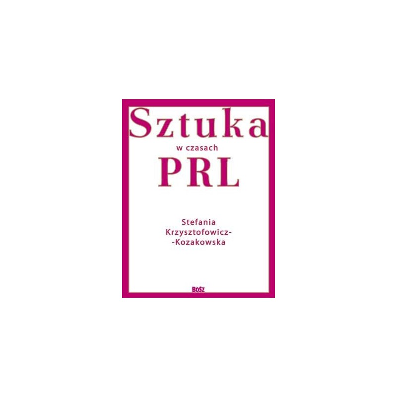 SZTUKA W CZASACH PRL