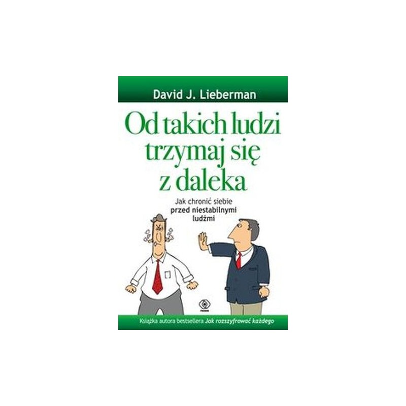 OD TAKICH LUDZI TRZYMAJ SIĘ Z DALEKA