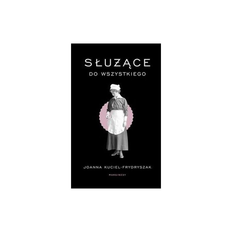 SŁUŻĄCE DO WSZYSTKIEGO WYD. 2