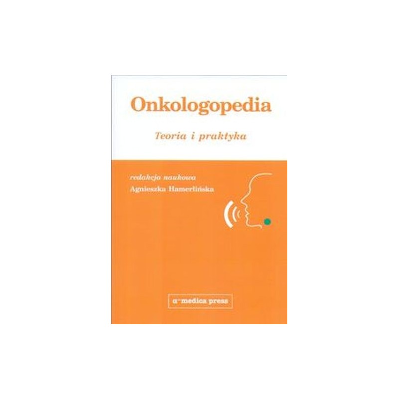 ONKOLOGOPEDIA TEORIA I PRAKTYKA