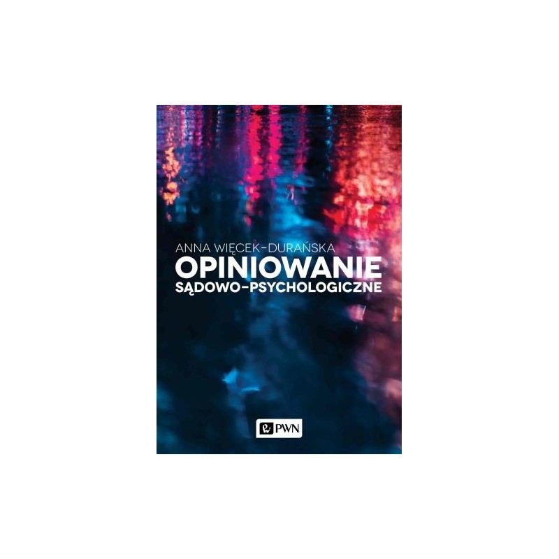 OPINIOWANIE SĄDOWO-PSYCHOLOGICZNE