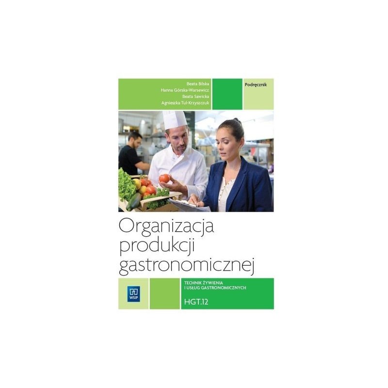 ORGANIZACJA PRODUKCJI GASTRONOMICZNEJ. HGT.12