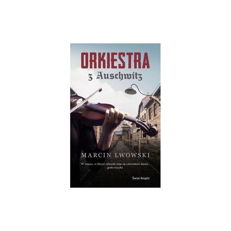 ORKIESTRA Z AUSCHWITZ