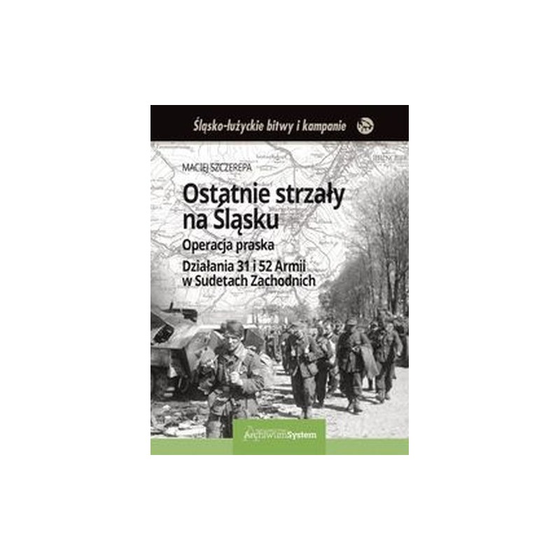 OSTATNIE STRZAŁY NA ŚLĄSKU