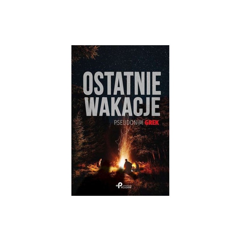 OSTATNIE WAKACJE