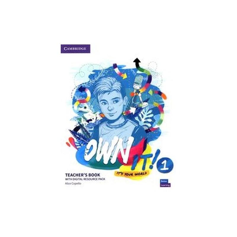 OWN IT! 1 TEACHERS BOOK WITH DIGITAL RESOURCE PACK