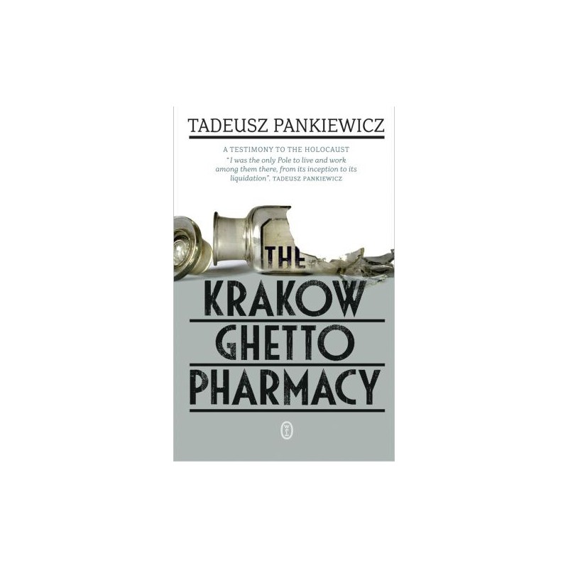 THE KRAKOW GHETTO PHARMACY