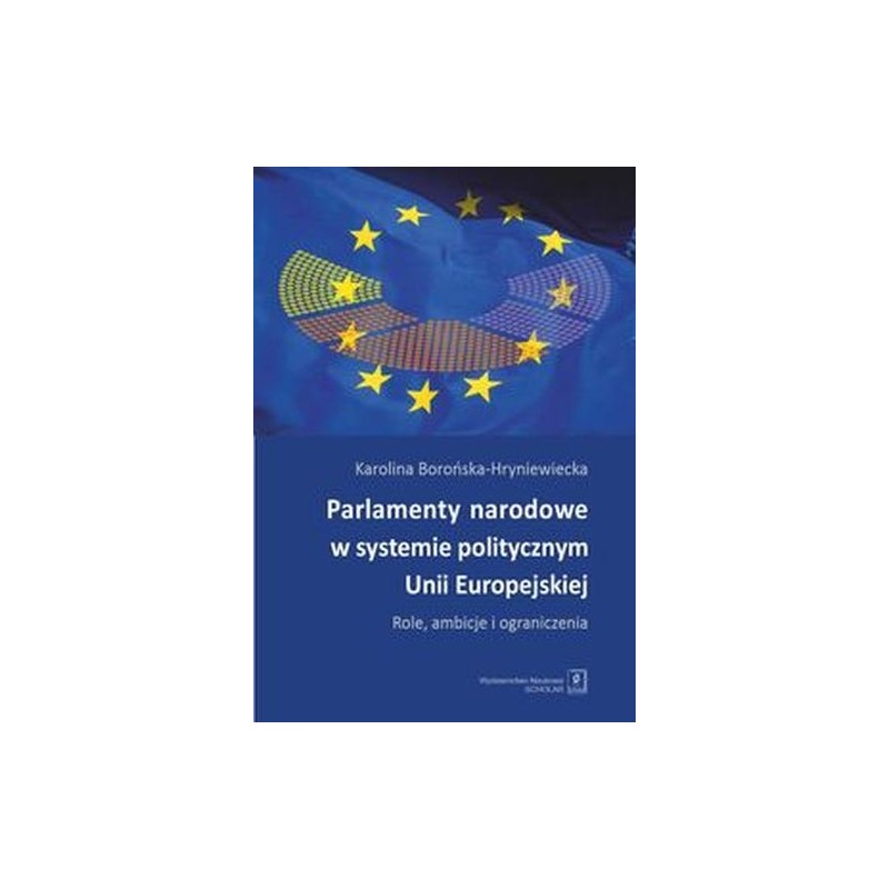 PARLAMENTY NARODOWE W SYSTEMIE POLITYCZNYM UNII EUROPEJSKIEJ