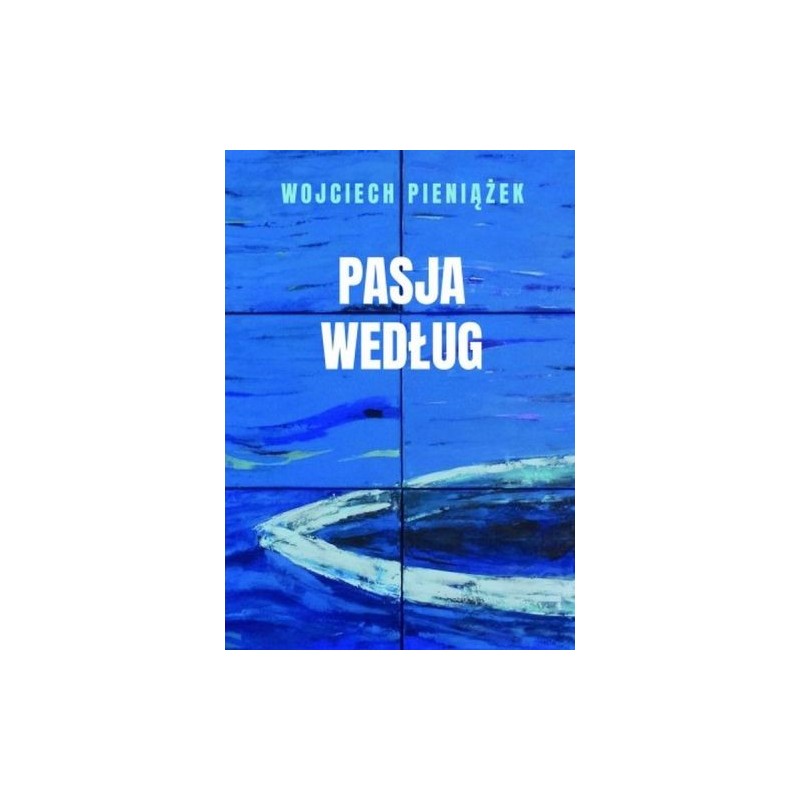 PASJA WEDŁUG