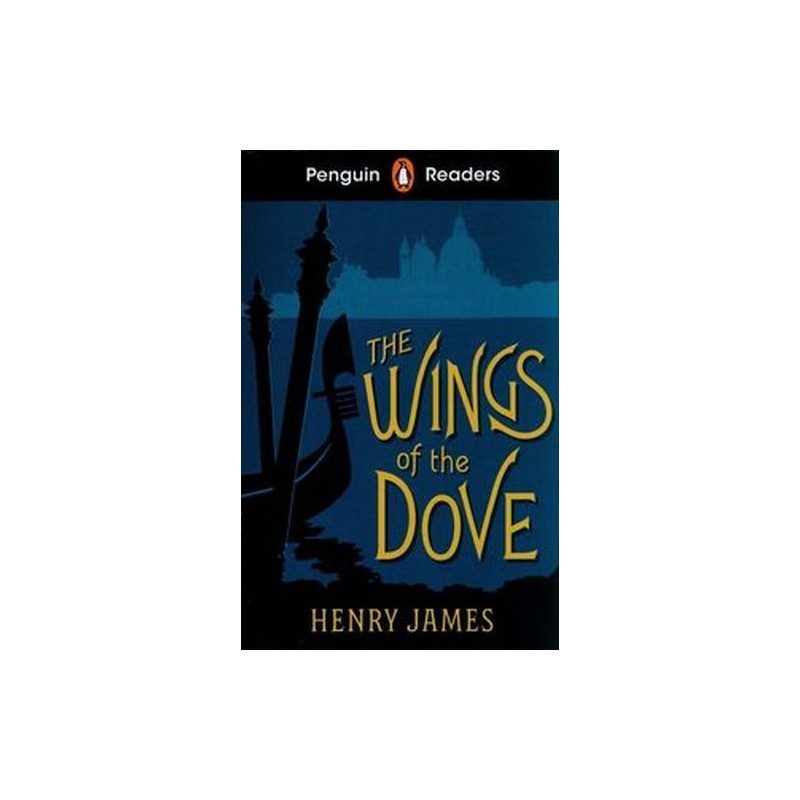 PENGUIN READERS LEVEL 5: THE WINGS OF THE DOVE (ELT GRADED READER)