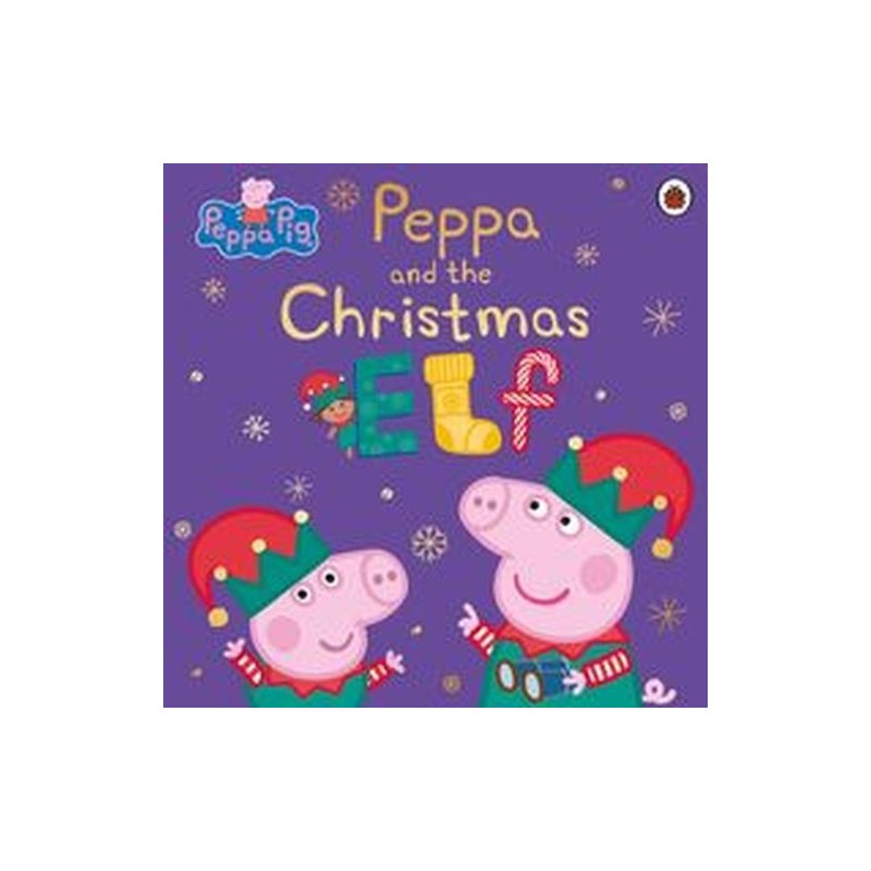 PEPPA PIG PEPPA AND THE CHRISTMAS ELF