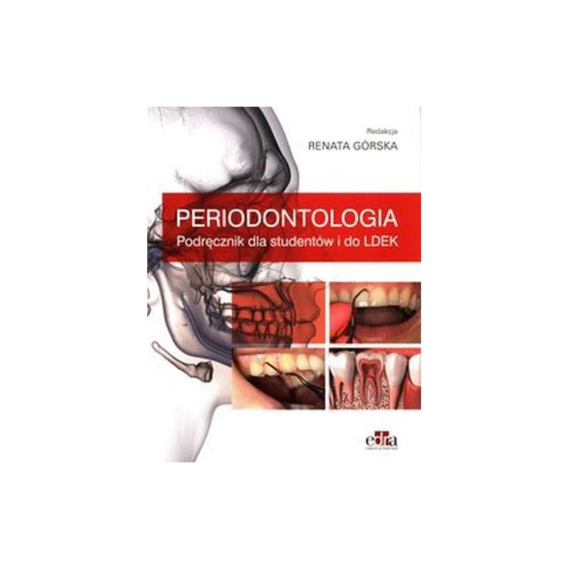 PERIODONTOLOGIA. PODRĘCZNIK DLA STUDENTÓW I DO LDEK