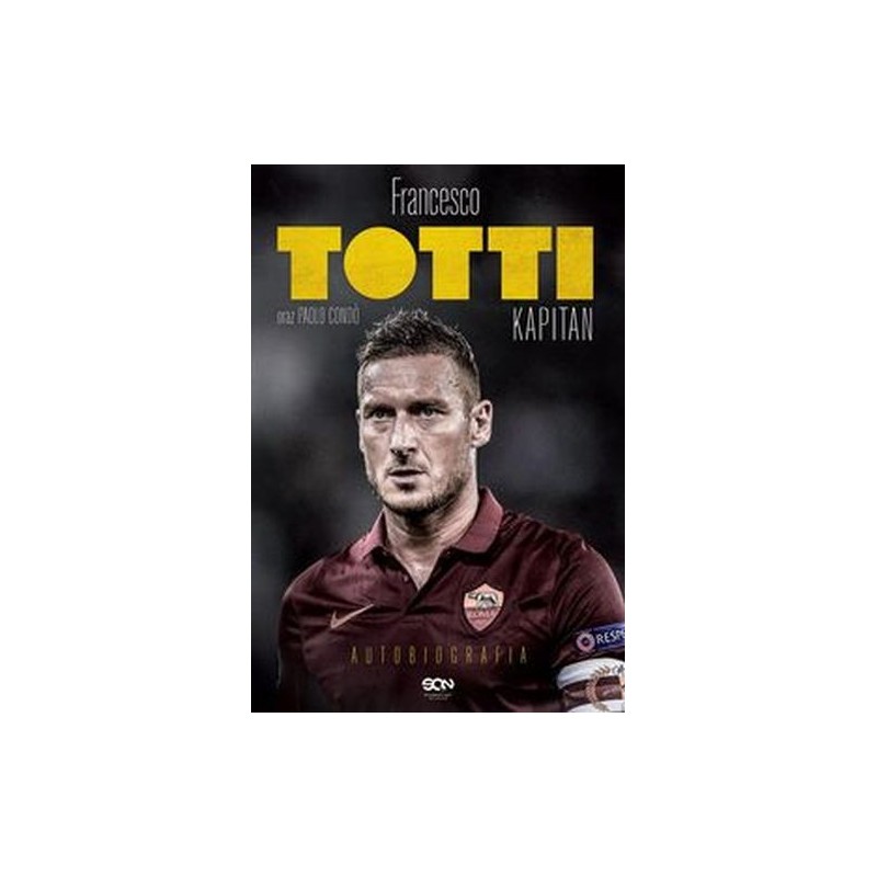 TOTTI KAPITAN. AUTOBIOGRAFIA WYD. 2024