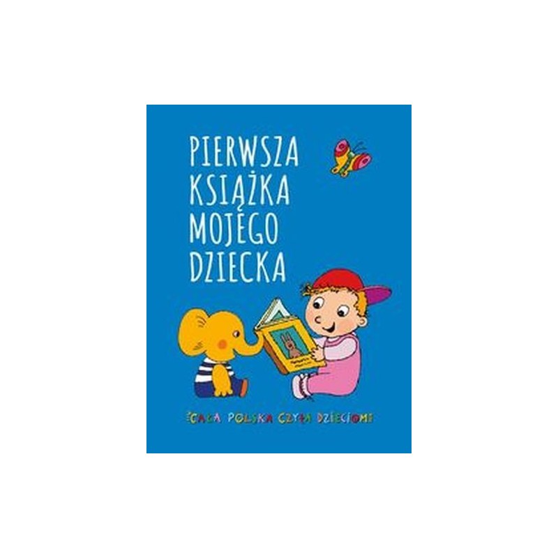 PIERWSZA KSIĄŻKA MOJEGO DZIECKA