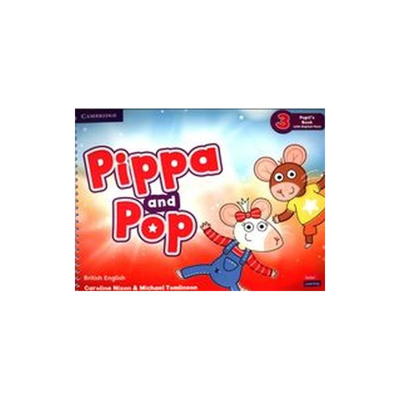 PIPPA AND POP 3 PUPILS BOOK WITH DIGITAL PACK BRITISH ENGLISH