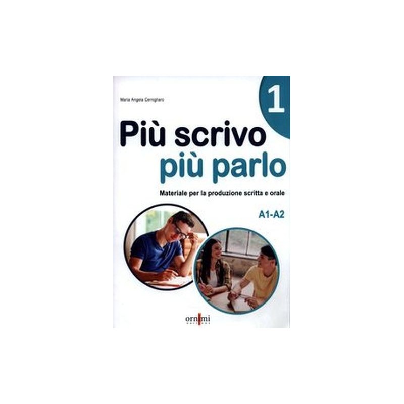 PIU SCRIVO PIU PARLO (A1-A2)