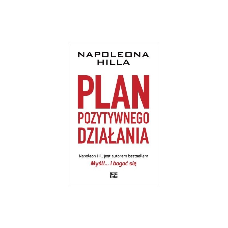 PLAN POZYTYWNEGO DZIAŁANIA NAPOLEONA HILLA WYD. 2022