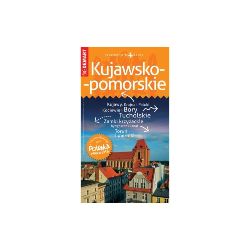 PN KUJAWSKO-POMORSKIE PRZEWODNIK POLSKA NIEZWYKŁA