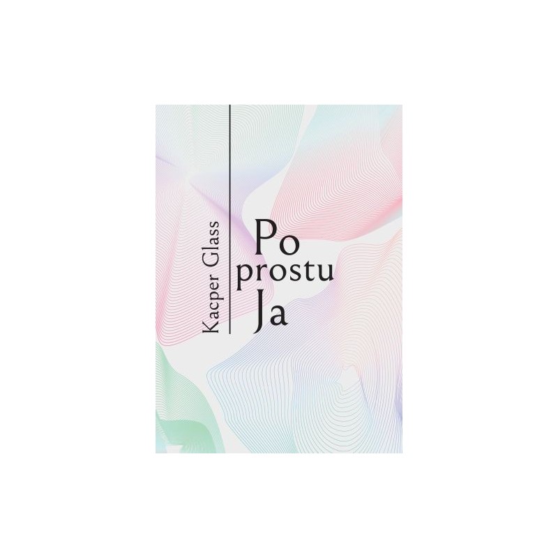 PO PROSTU JA