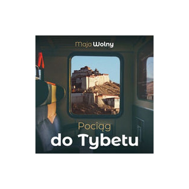 POCIĄG DO TYBETU