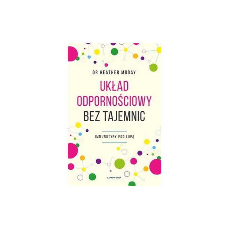 UKŁAD ODPORNOŚCIOWY BEZ TAJEMNIC. IMMUNOTYPY POD LUPĄ