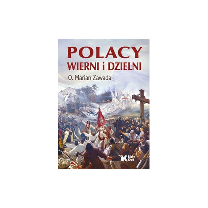 POLACY WIERNI I DZIELNI