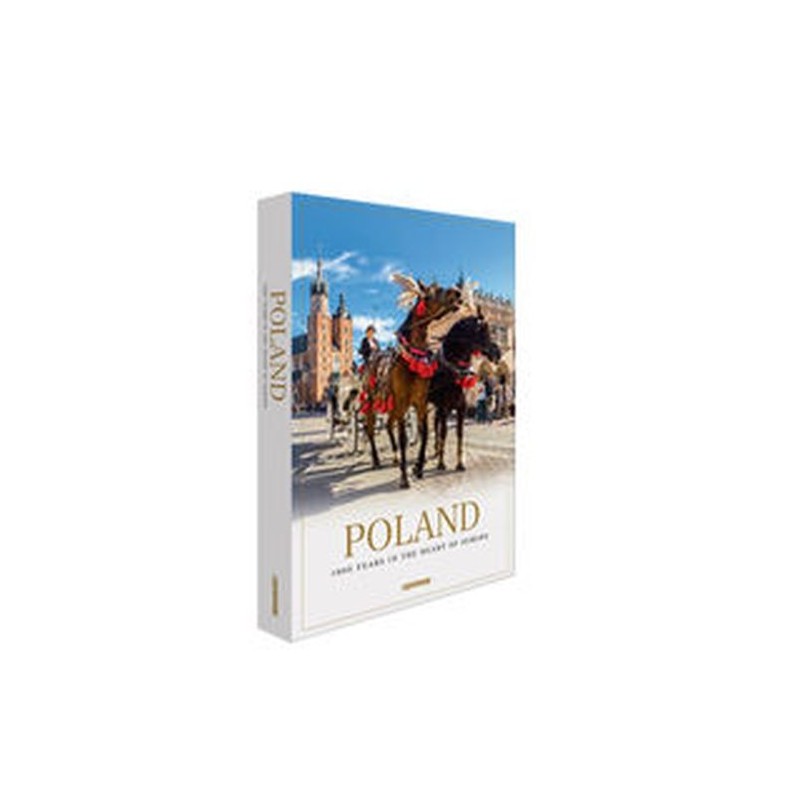 POLAND 1000 YEARS IN THE HEART OF EUROPE