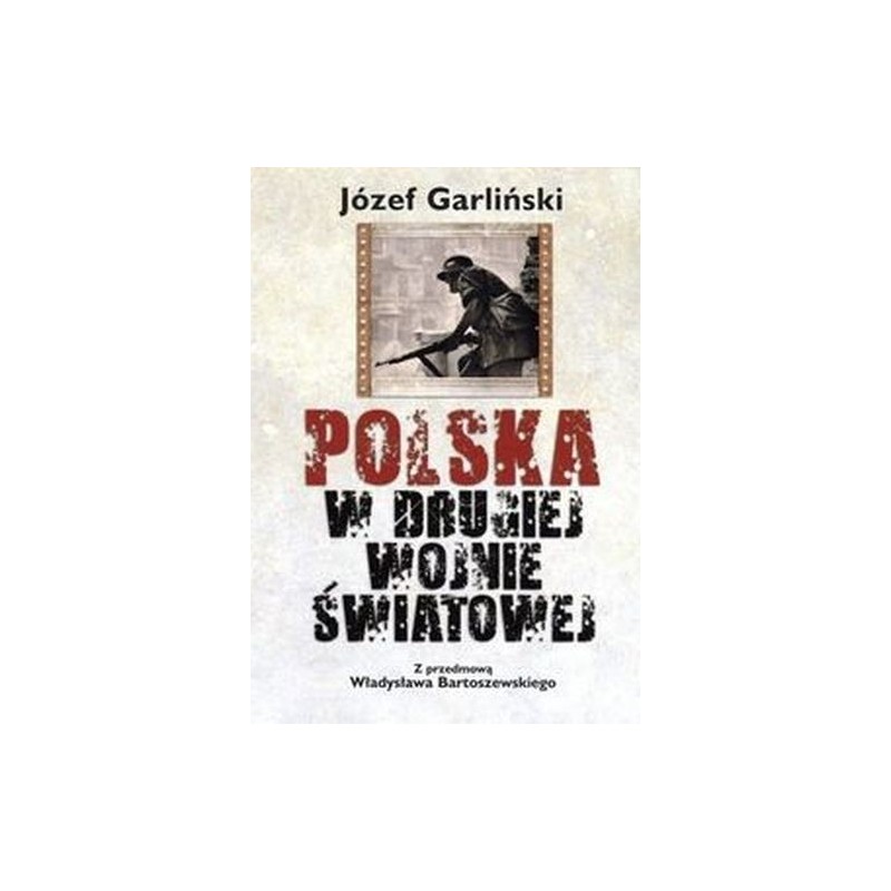 POLSKA W DRUGIEJ WOJNIE ŚWIATOWEJ