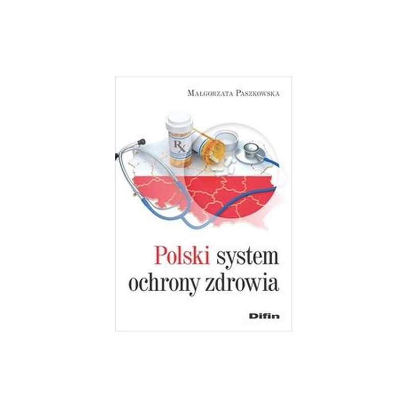 POLSKI SYSTEM OCHRONY ZDROWIA