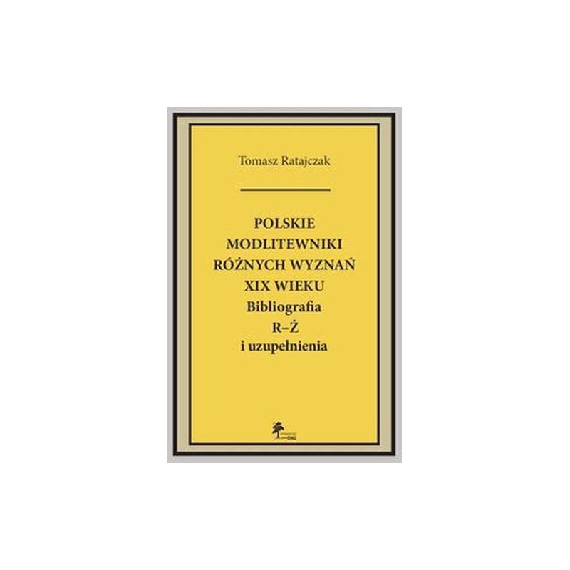 POLSKIE MODLITEWNIKI RÓŻNYCH WYZNAŃ XIX W. R-Ż