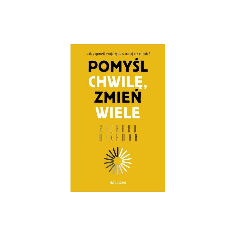 POMYŚL CHWILĘ, ZMIEŃ WIELE