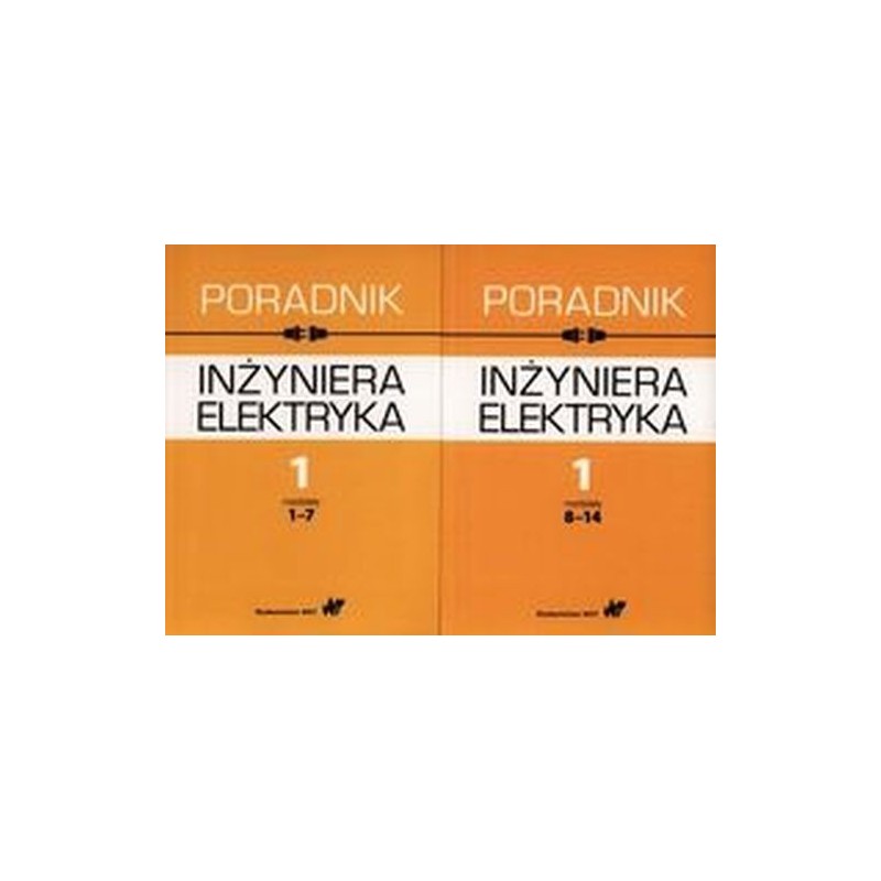 PORADNIK INŻYNIERA ELEKTRYKA TOM 1 CZĘŚĆ 2