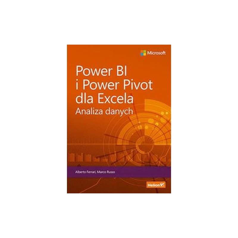 POWER BI I POWER PIVOT DLA EXCELA. ANALIZA DANYCH