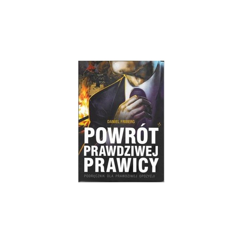 POWRÓT PRAWDZIWEJ PRAWICY