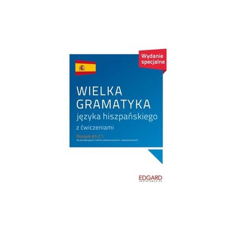 WIELKA GRAMATYKA JĘZYKA HISZPAŃSKIEGO WYD. 3