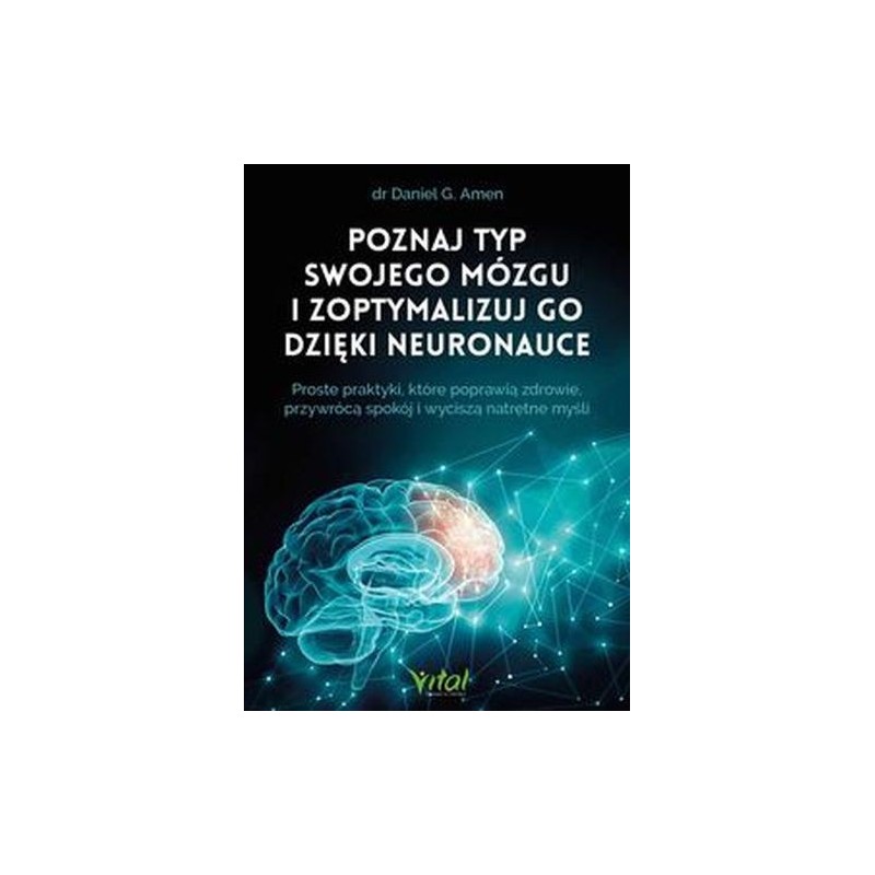 POZNAJ TYP SWOJEGO MÓZGU I ZOPTYMALIZUJ GO DZIĘKI NEURONAUCE