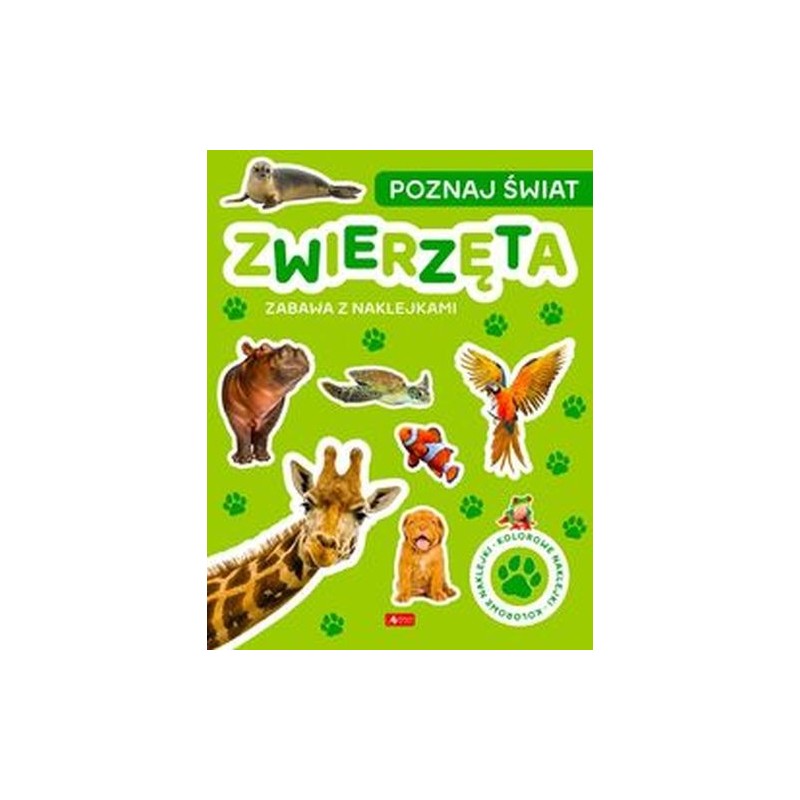 POZNAJ ŚWIAT. ZABAWA Z NAKLEJKAMI. ZWIERZĘTA