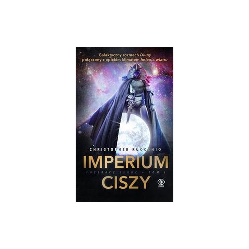 POŻERACZ SŁOŃC TOM 1 IMPERIUM CISZY