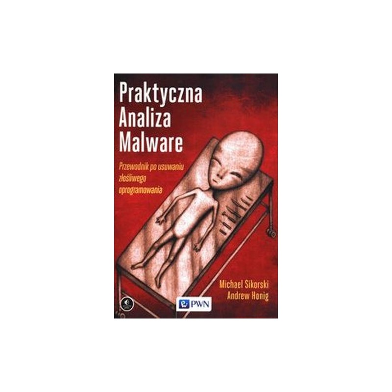 PRAKTYCZNA ANALIZA MALWARE