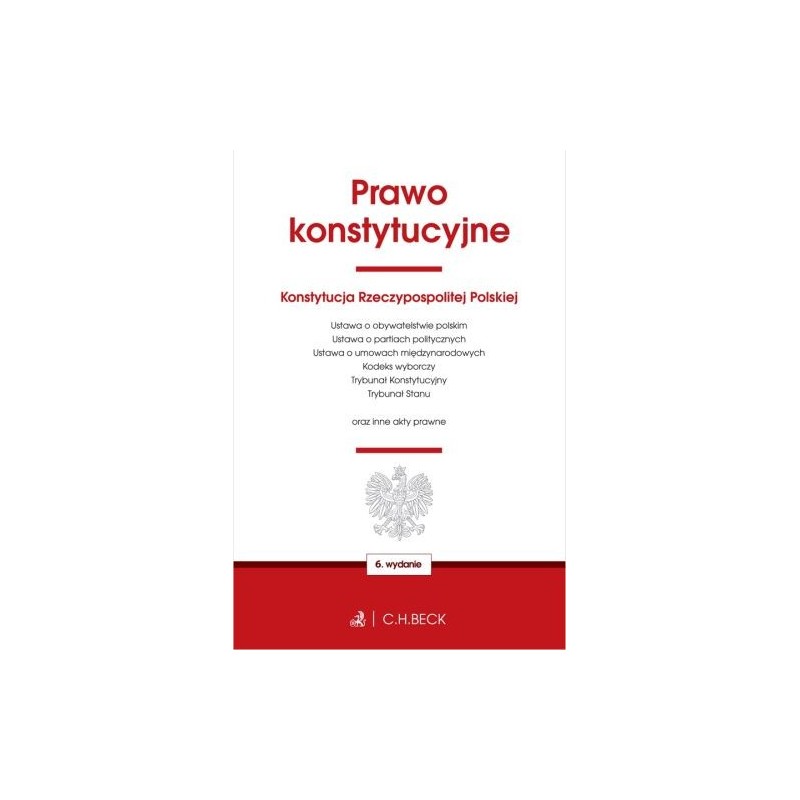 PRAWO KONSTYTUCYJNE ORAZ USTAWY TOWARZYSZĄCE