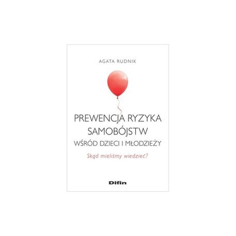 PREWENCJA RYZYKA SAMOBÓJSTW WŚRÓD DZIECI I MŁODZIEŻY