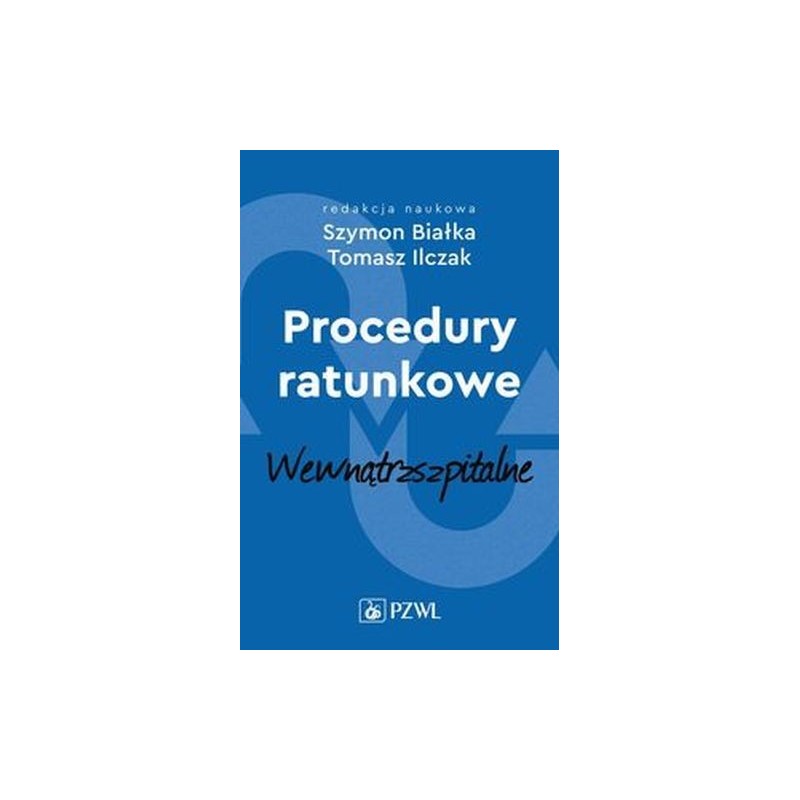 PROCEDURY RATUNKOWE WEWNĄTRZSZPITALNE TOM 2