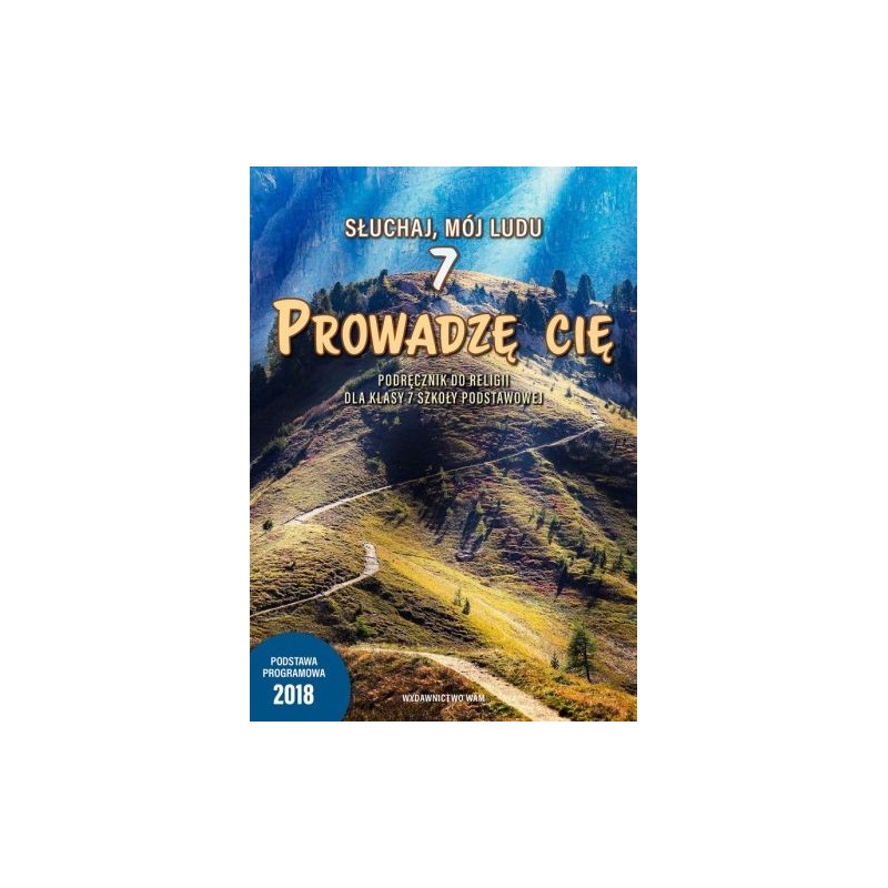 PROWADZĘ CIĘ 7 PODRĘCZNIK DO RELIGII