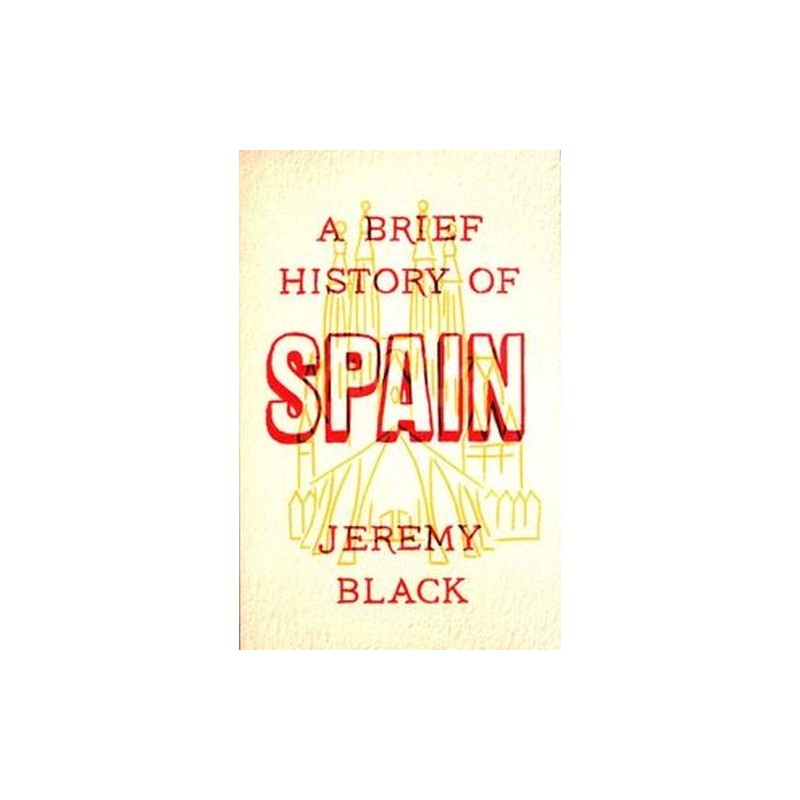 BRIEF HISTORY OF SPAIN