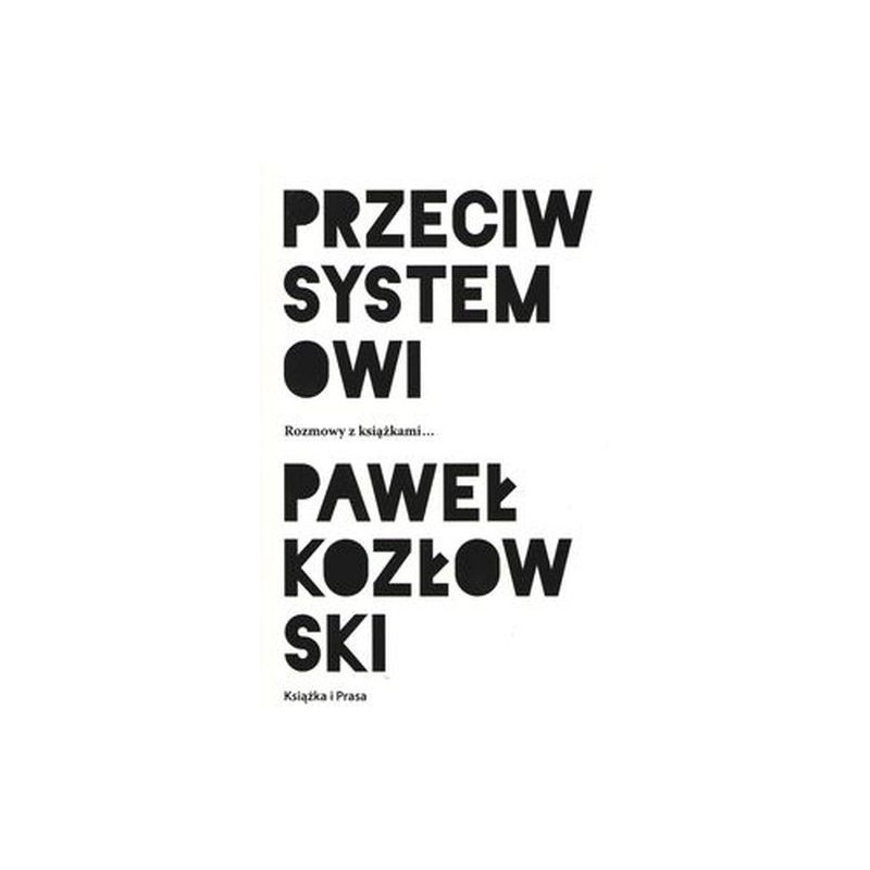 PRZECIW SYSTEMOWI