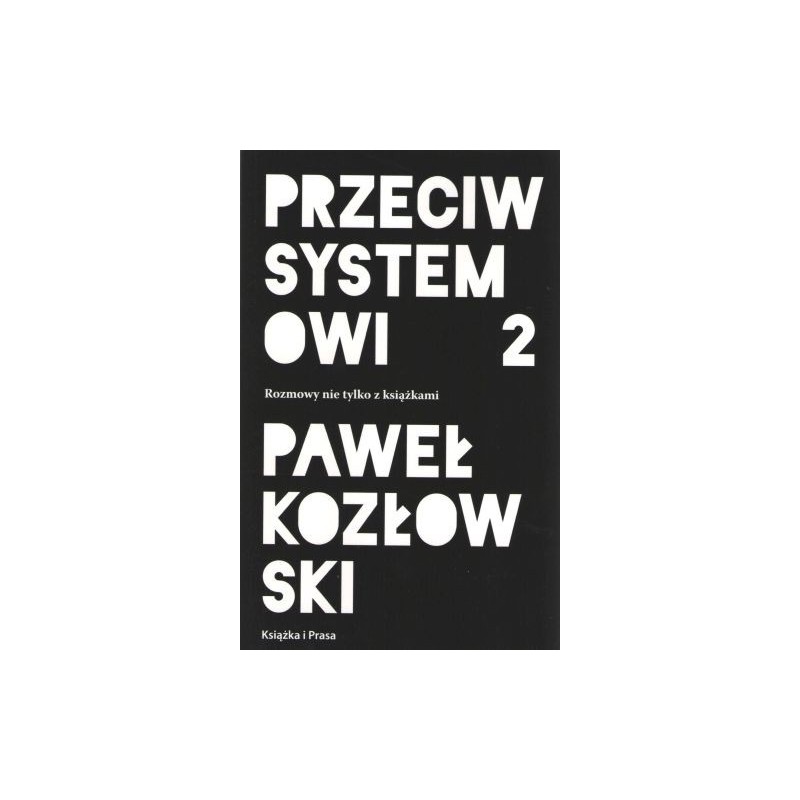 PRZECIW SYSTEMOWI 2