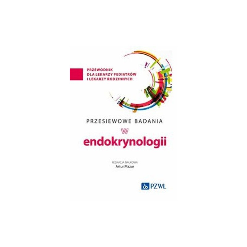 PRZESIEWOWE BADANIA W ENDOKRYNOLOGII