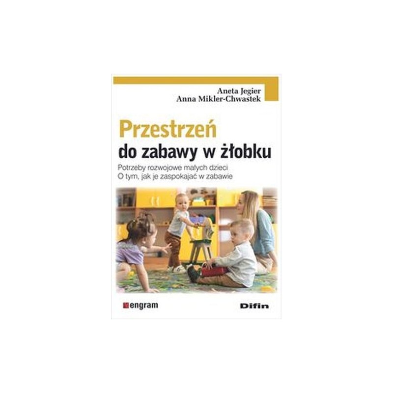 PRZESTRZEŃ DO ZABAWY W ŻŁOBKU