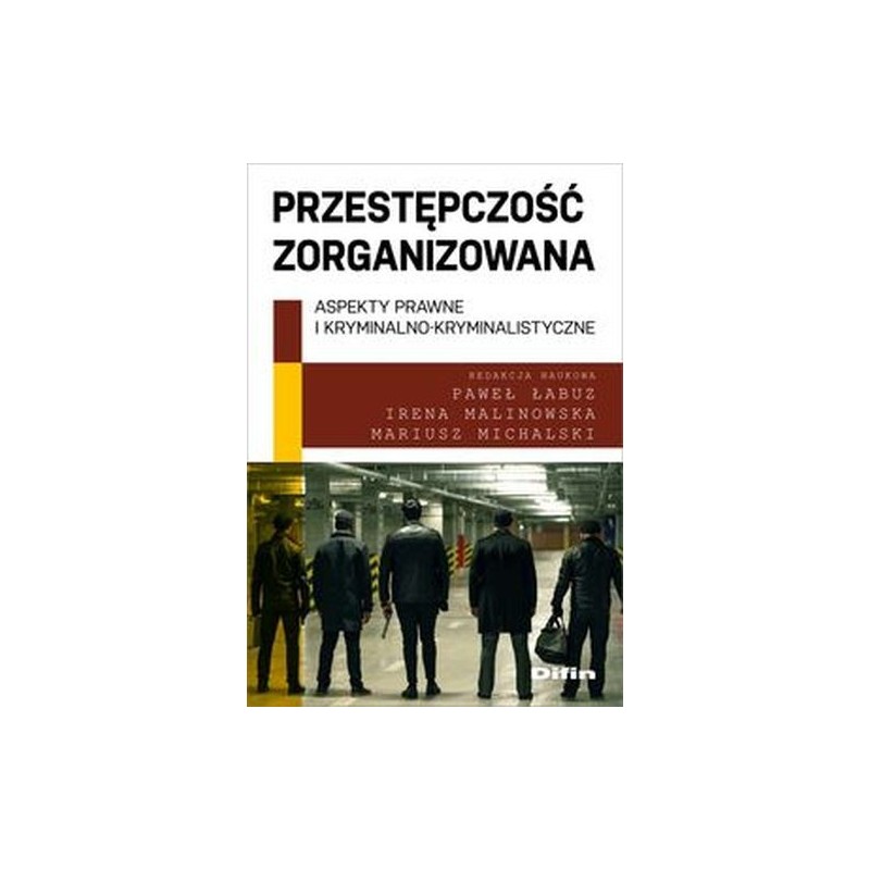 PRZESTĘPCZOŚĆ ZORGANIZOWANA